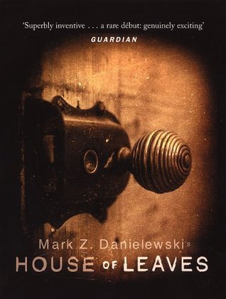 Gelesen: Mark Z. Danielewski – House of Leaves