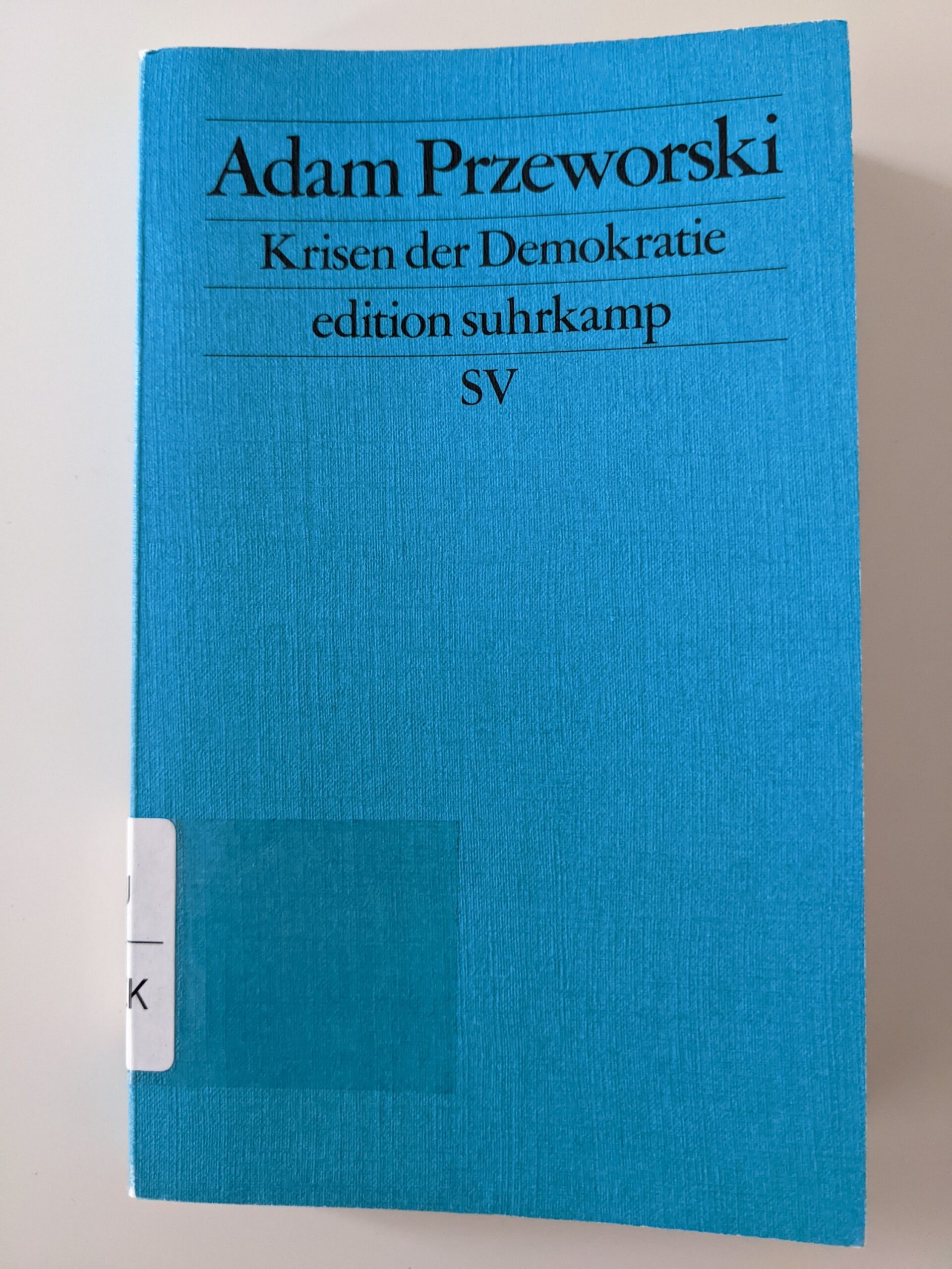 Adam Przeworski – Krisen der Demokratie